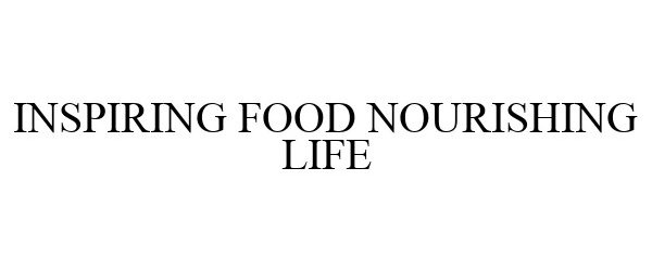  INSPIRING FOOD NOURISHING LIFE