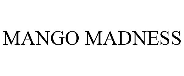 Trademark Logo MANGO MADNESS