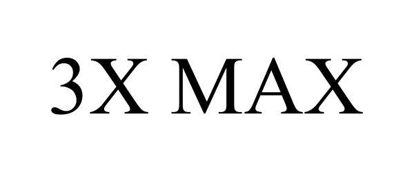 Trademark Logo 3X MAX