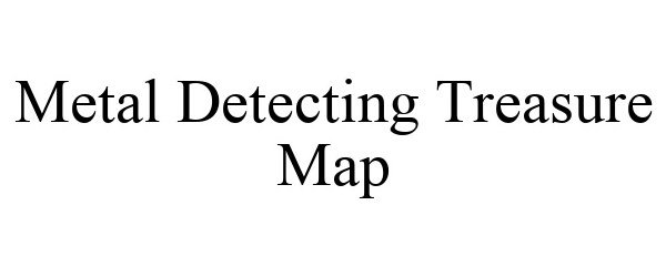  METAL DETECTING TREASURE MAP