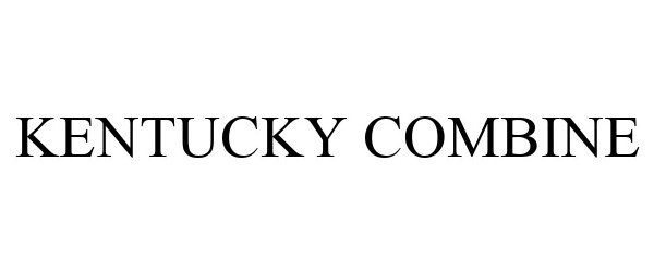 Trademark Logo KENTUCKY COMBINE
