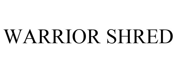 Trademark Logo WARRIOR SHRED