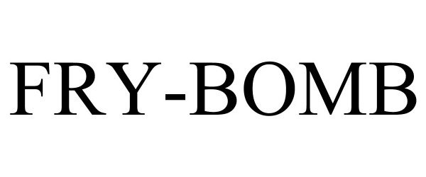 Trademark Logo FRY-BOMB