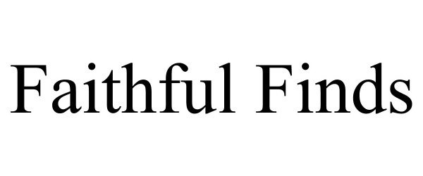 Trademark Logo FAITHFUL FINDS