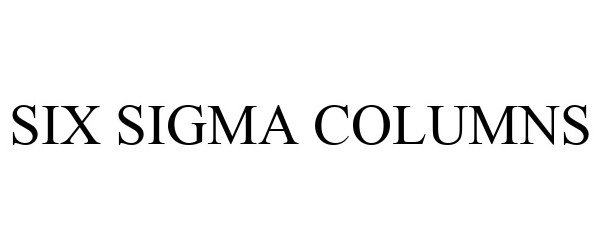  SIX SIGMA COLUMNS