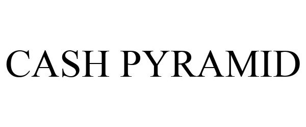  CASH PYRAMID