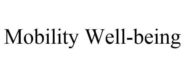  MOBILITY WELL-BEING