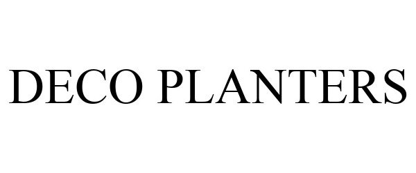 Trademark Logo DECO PLANTERS
