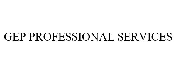  GEP PROFESSIONAL SERVICES