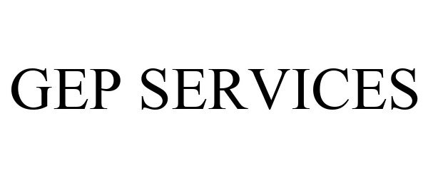 Trademark Logo GEP SERVICES