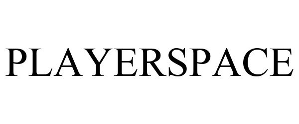 Trademark Logo PLAYERSPACE