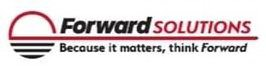  FORWARD SOLUTIONS BECAUSE IT MATTERS THINK FORWARD