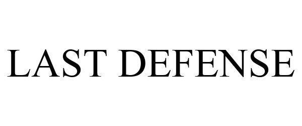  LAST DEFENSE