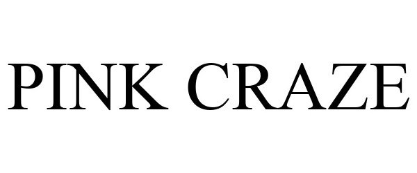 Trademark Logo PINK CRAZE