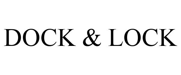 DOCK &amp; LOCK