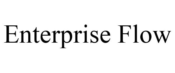 Trademark Logo ENTERPRISE FLOW