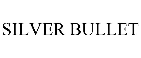 Trademark Logo SILVER BULLET