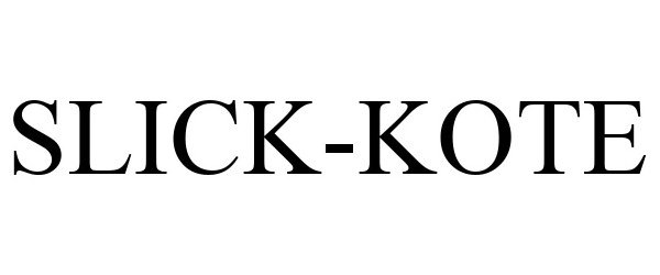 Trademark Logo SLICK-KOTE