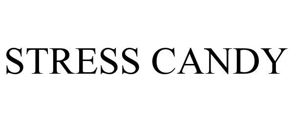 Trademark Logo STRESS CANDY