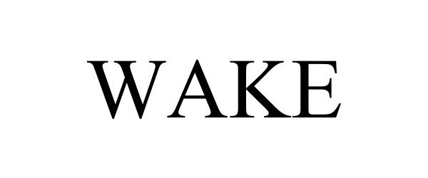  WAKE