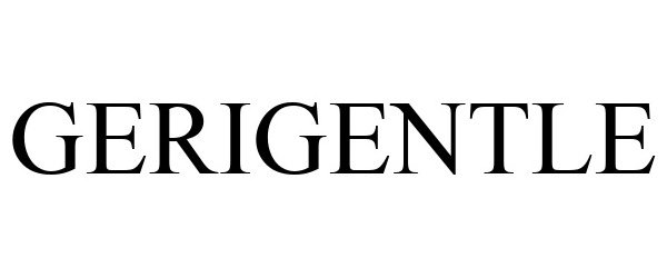 Trademark Logo GERIGENTLE