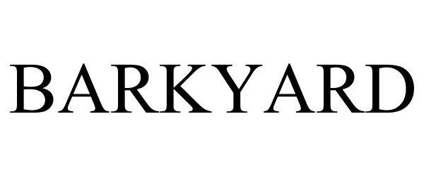 Trademark Logo BARKYARD