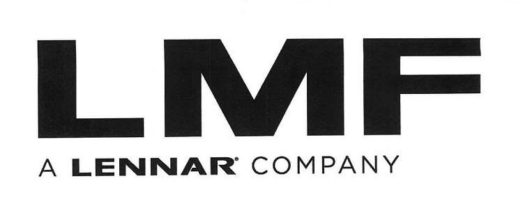  LMF A LENNAR COMPANY