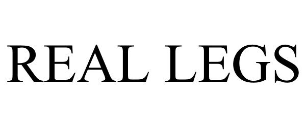 Trademark Logo REAL LEGS