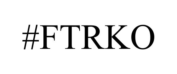 #FTRKO
