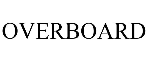 Trademark Logo OVERBOARD