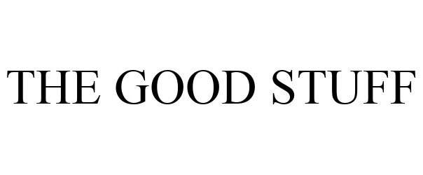 Trademark Logo THE GOOD STUFF