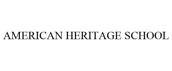  AMERICAN HERITAGE SCHOOL