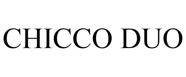 Trademark Logo CHICCO DUO