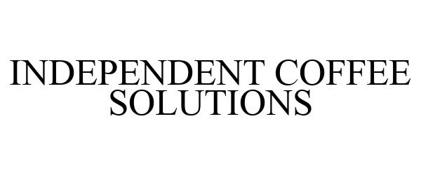  INDEPENDENT COFFEE SOLUTIONS