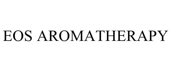 Trademark Logo EOS AROMATHERAPY