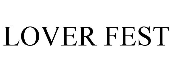 Trademark Logo LOVER FEST