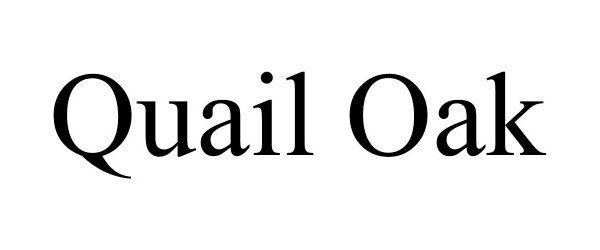 Trademark Logo QUAIL OAK