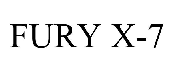 Trademark Logo FURY X-7