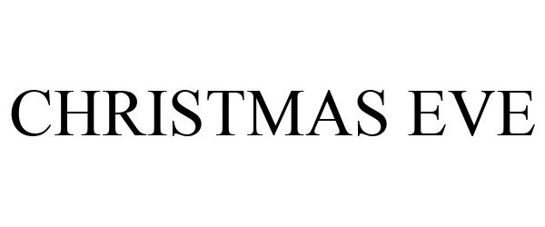 Trademark Logo CHRISTMAS EVE