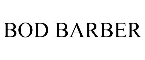 Trademark Logo BOD BARBER