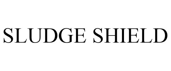 Trademark Logo SLUDGE SHIELD