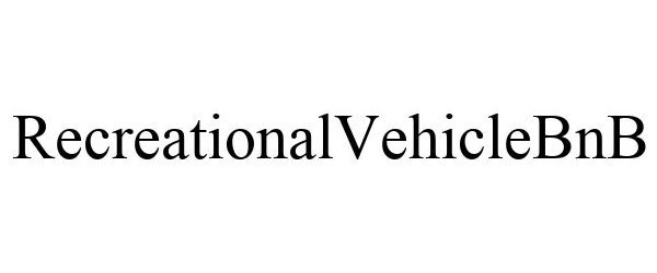 Trademark Logo RECREATIONAL VEHICLE BNB