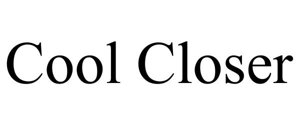 Trademark Logo COOL CLOSER