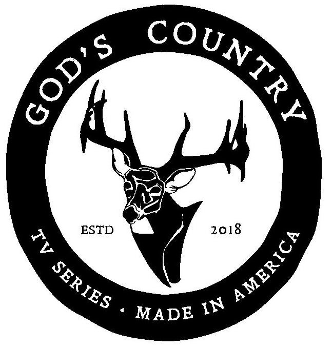 Trademark Logo GOD'S COUNTRY ESTD 2018 TV SERIES MADE IN AMERICA