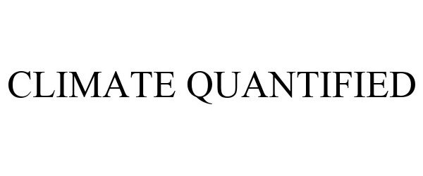 Trademark Logo CLIMATE QUANTIFIED
