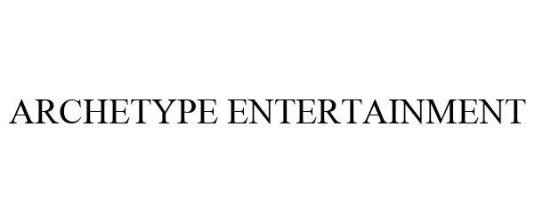 Trademark Logo ARCHETYPE ENTERTAINMENT