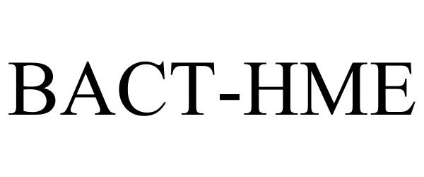 Trademark Logo BACT-HME