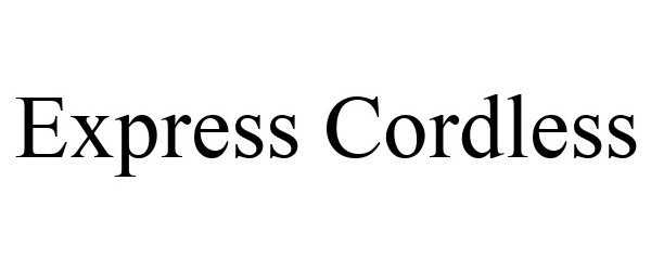 Trademark Logo EXPRESS CORDLESS