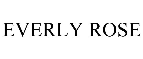 Trademark Logo EVERLY ROSE