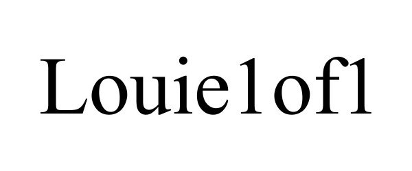 Trademark Logo LOUIE1OF1